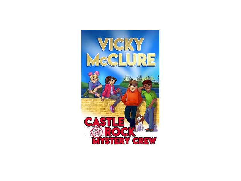 The Castle Rock Mystery Crew by Vicky McClure
