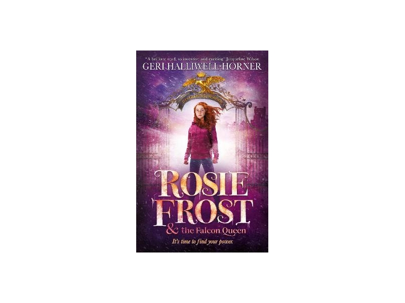 Rosie Frost and the Falcon Queen - Geri Halliwell - Horner