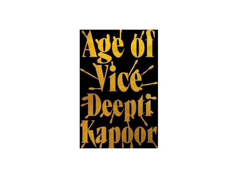 Age Of Vice - Deepti Kapoor