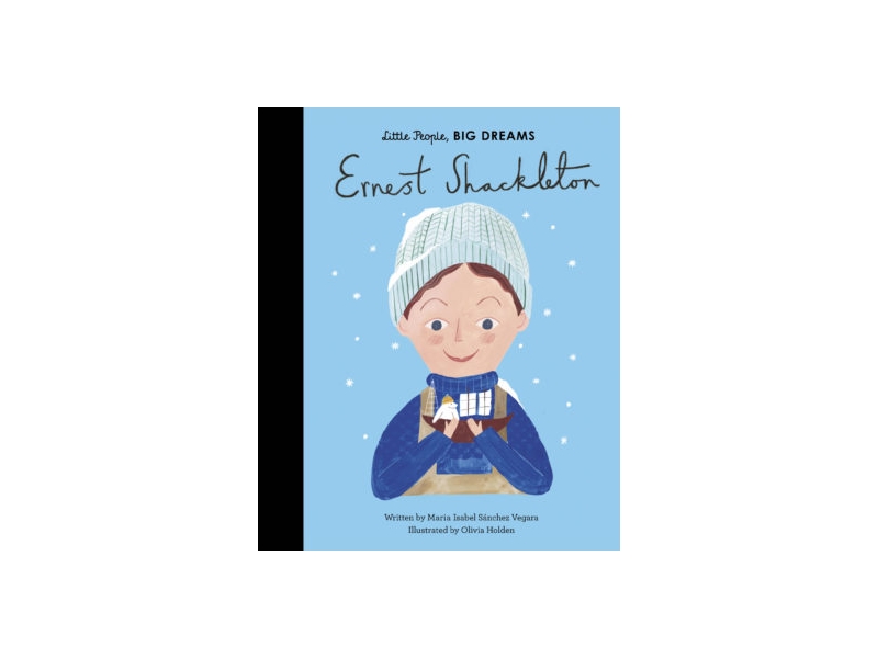 Little People Big Dreams - Ernest Shackleton