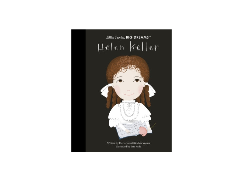 Little People Big Dreams - Helen Keller
