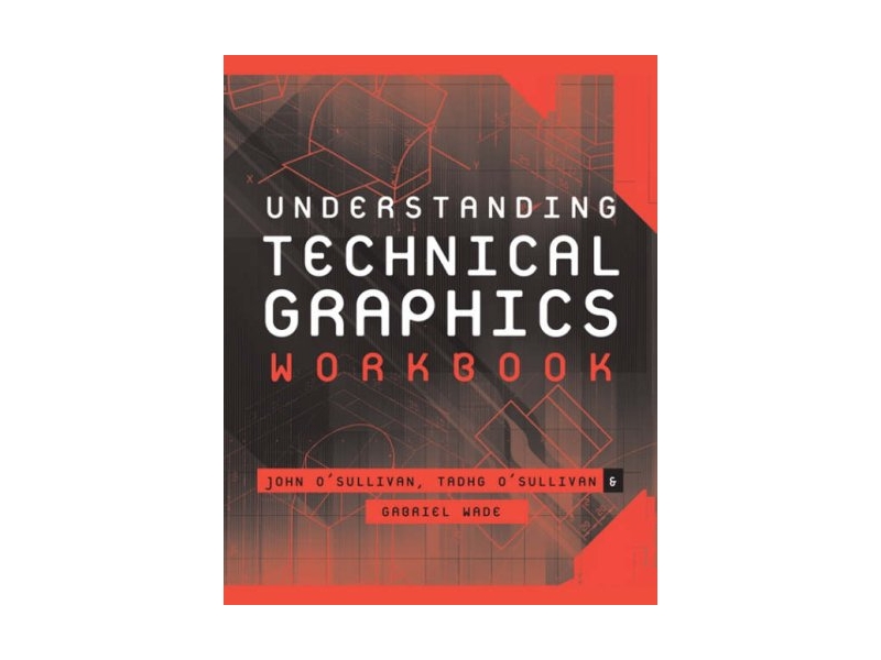 Understanding Technical Graphics Workbook