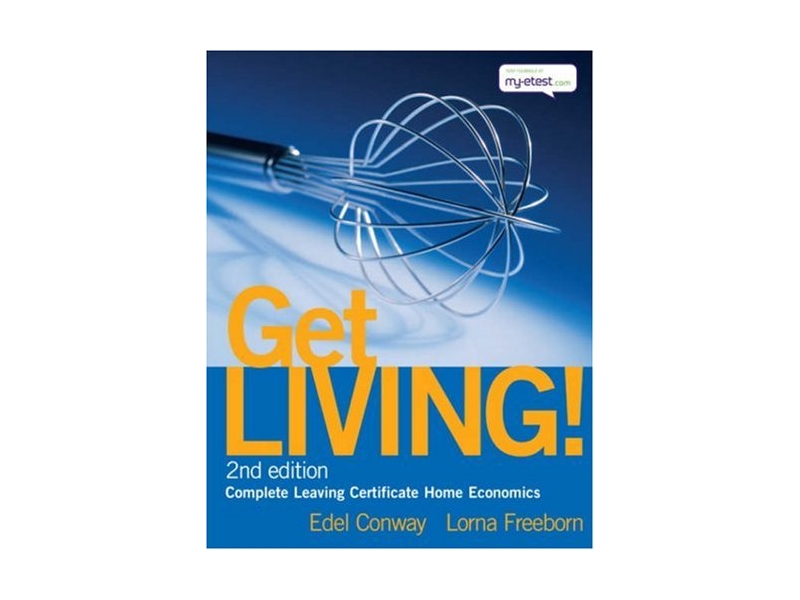 Get Living Pack - Textbook & Workbook - Complete Leaving Certificate Home Economics - 2nd Edition