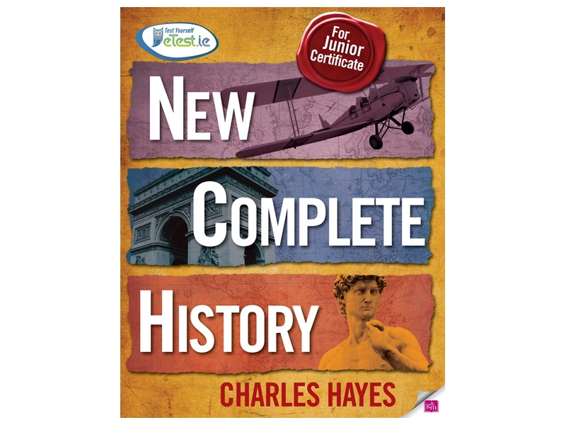 New Complete History Textbook - Junior Certificate