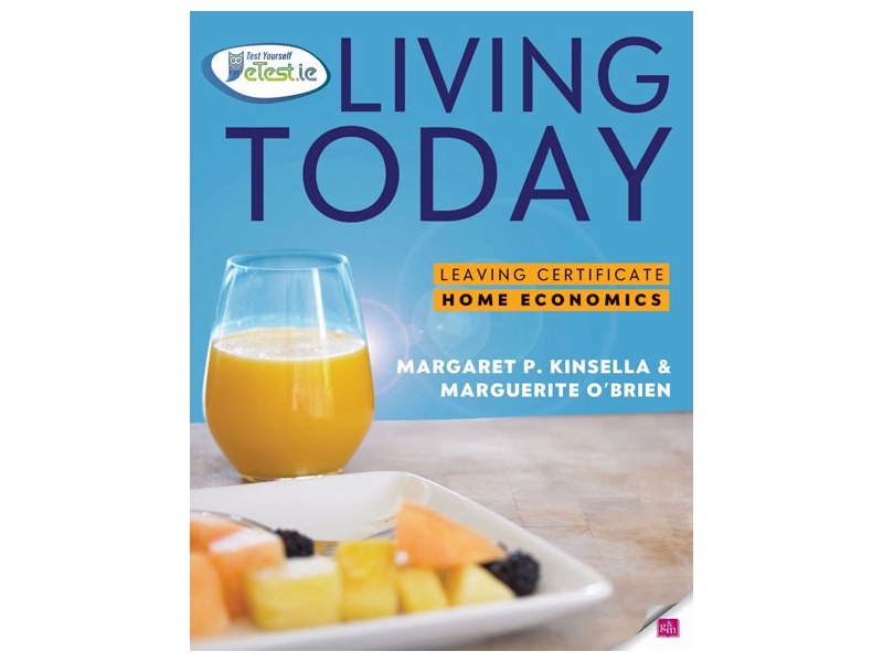 Living Today Textbook - Leaving Certificate Home Economics
