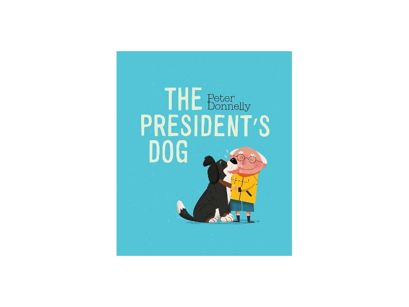 The President's Dog - Peter Donnelly