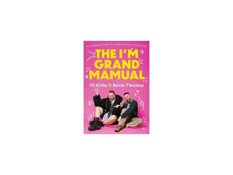 The I'm Grand Mamual - PJ Kirby & Kevin Twomey