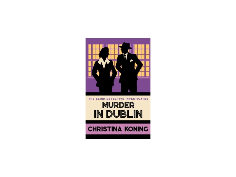 Murder In Dublin - Christina Koning