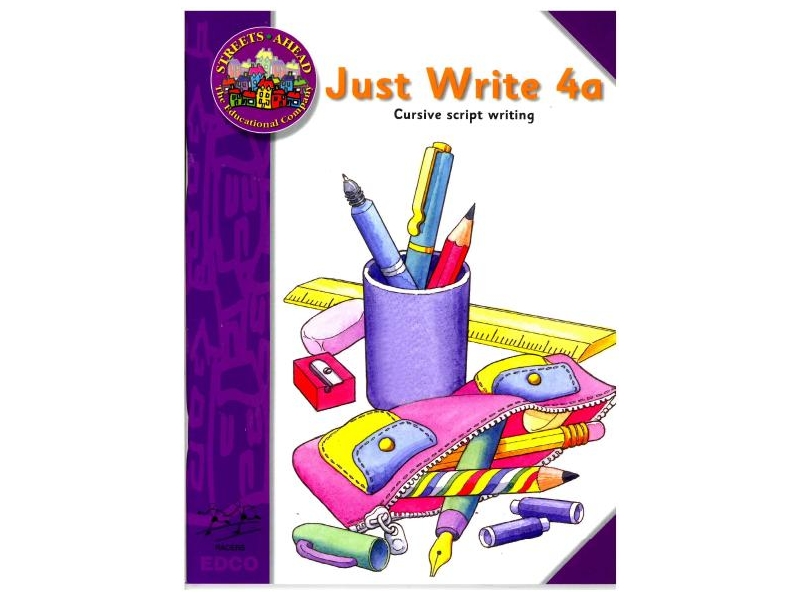 Just Write 4A - Cursive Script Writing - Streets Ahead - Fourth Class