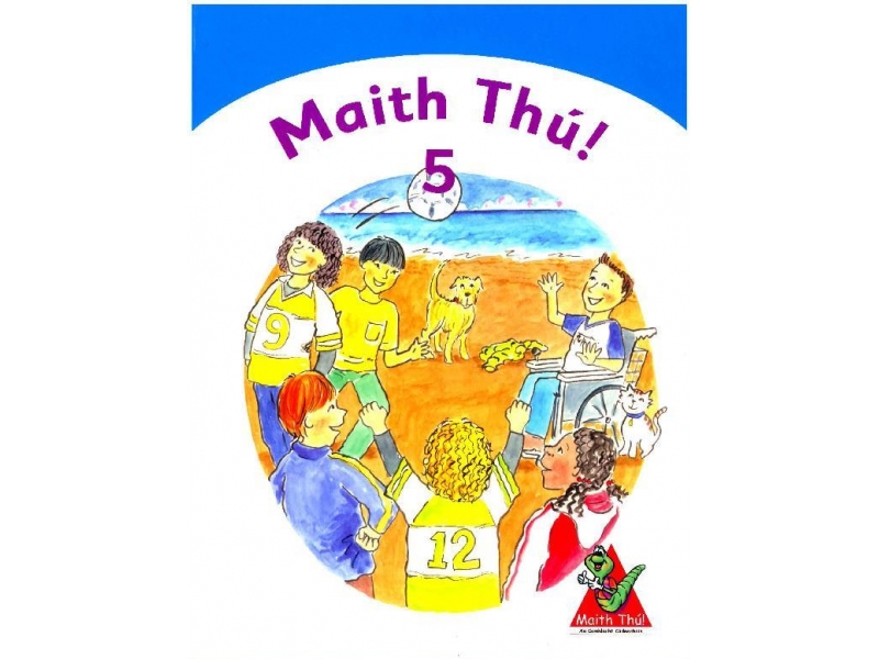 Maith Thú 5 - Fifth Class Textbook