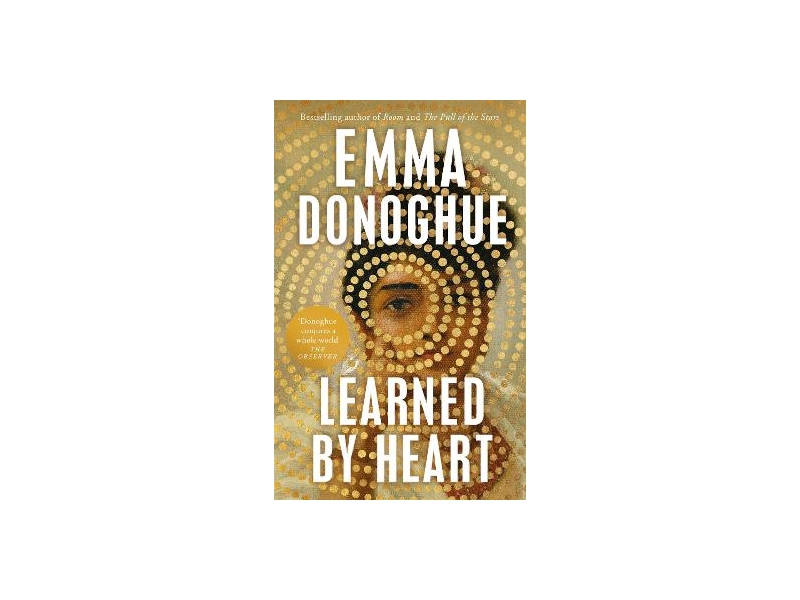 Learned By Heart - Emma Donoghue