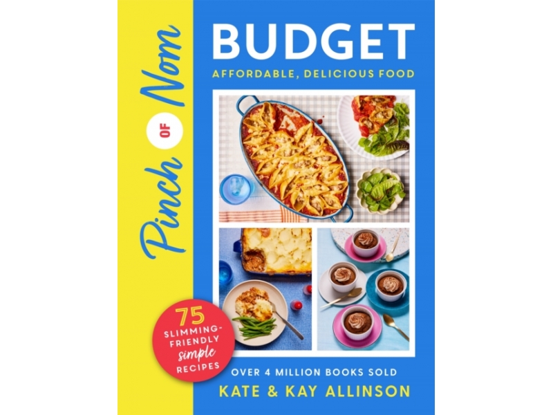Pinch of Nom: Budget - Kate Allinson & Kay Allinson
