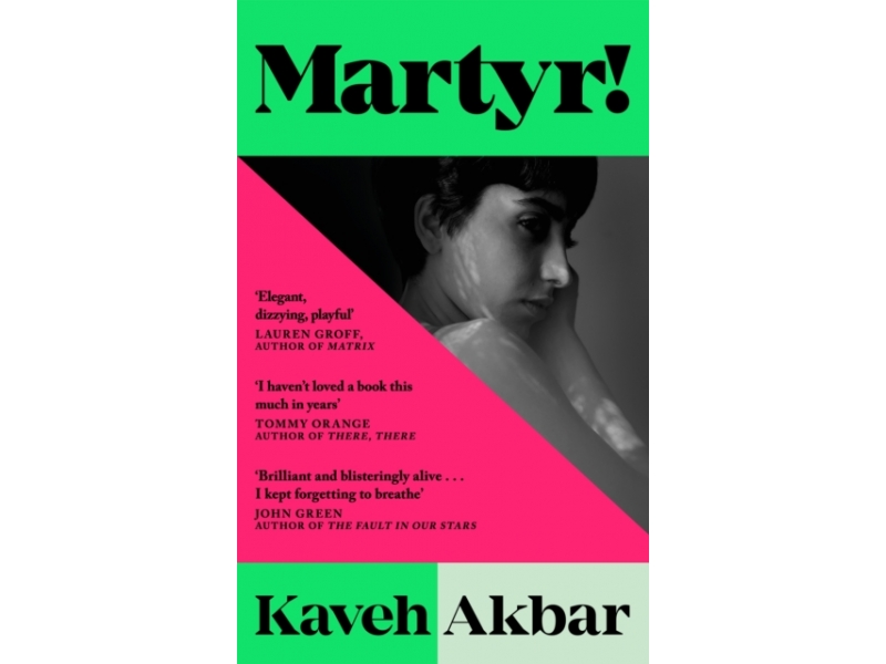 Martyr! - Kaveh Akbar