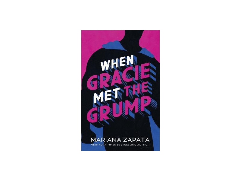 When Gracie Met the Grump - Mariana Zapata