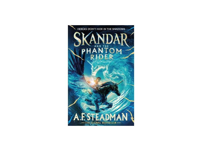 Skandar and the Phantom Rider- A.F. Steadman