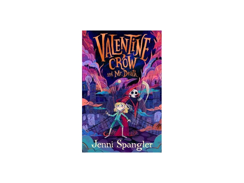 Valentine Crow and Mr Death -  Jenni Spangler