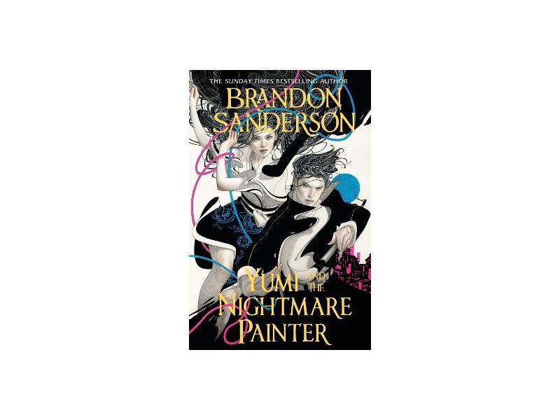 Yumi and the Nightmare Painter - Brandon Sanderson