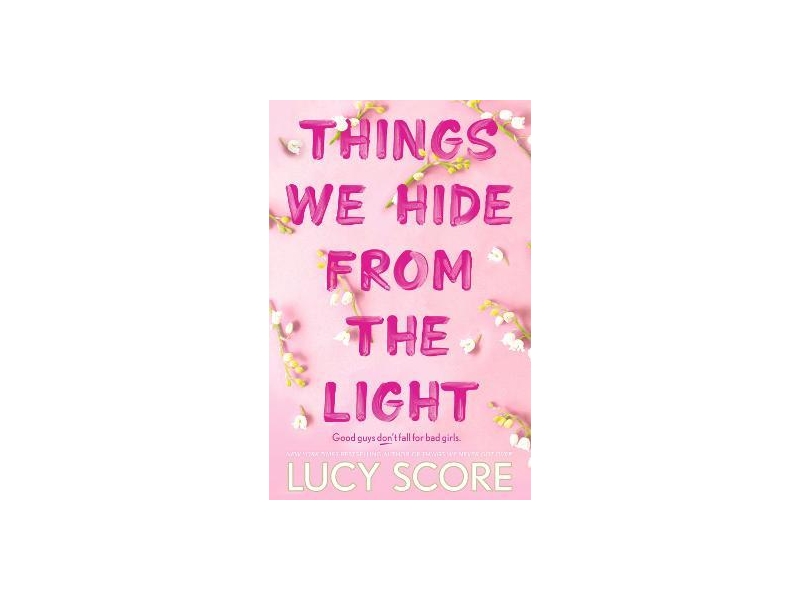 Things We Hide From The Light- Lucy Score
