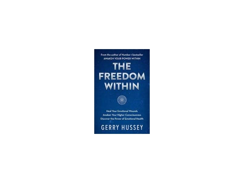 The Freedom Within - Gerry Hussey