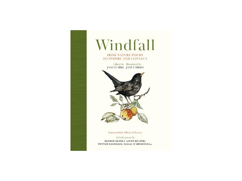 Windfall: Irish Nature Poems to Inspire and Connect - Edited by Jane Clarke