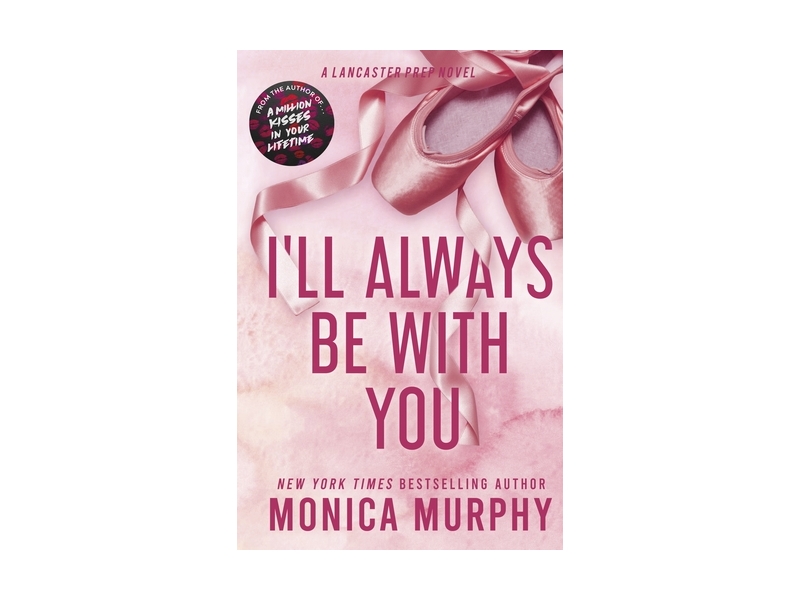 Monica Murphy - I’ll Always Be With You