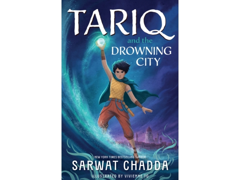 Tariq and the Drowning City - Sarwat Chadda