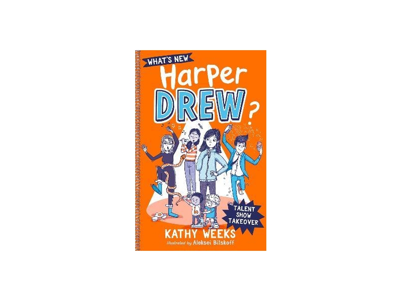 What's New, Harper Drew? - Talent Show Takeover -  Kathy Weeks