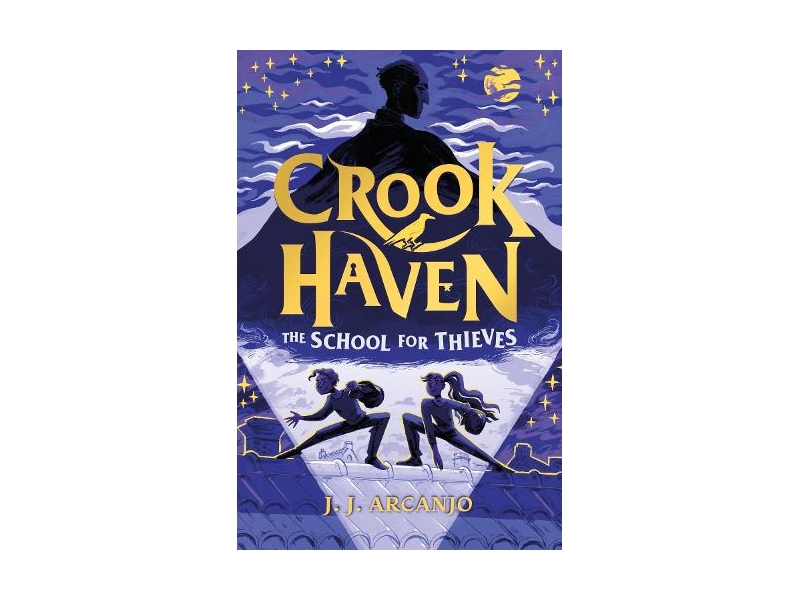 Crookhaven - School for Thieves - J.J Arcanjo
