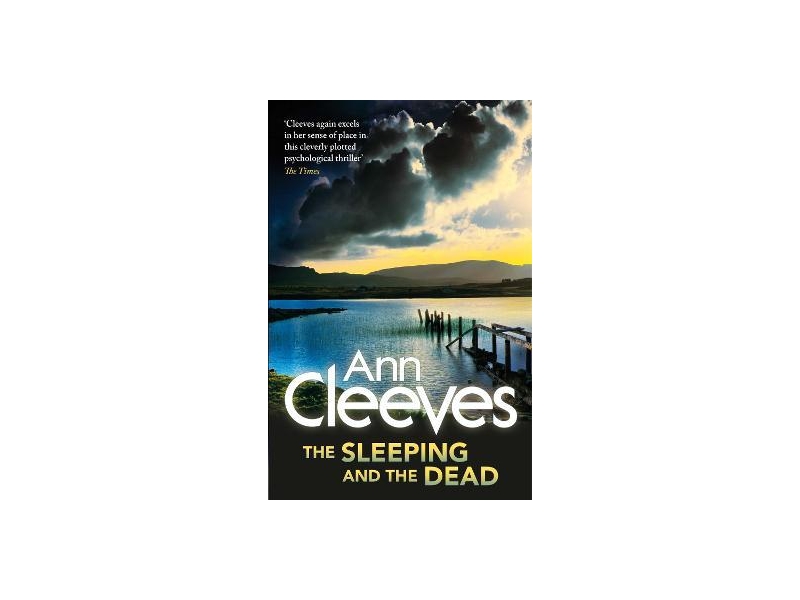 The Sleeping and the Dead - Ann Cleeves