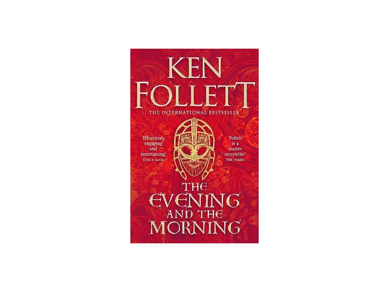 The Evening and the Morning- Ken Follett