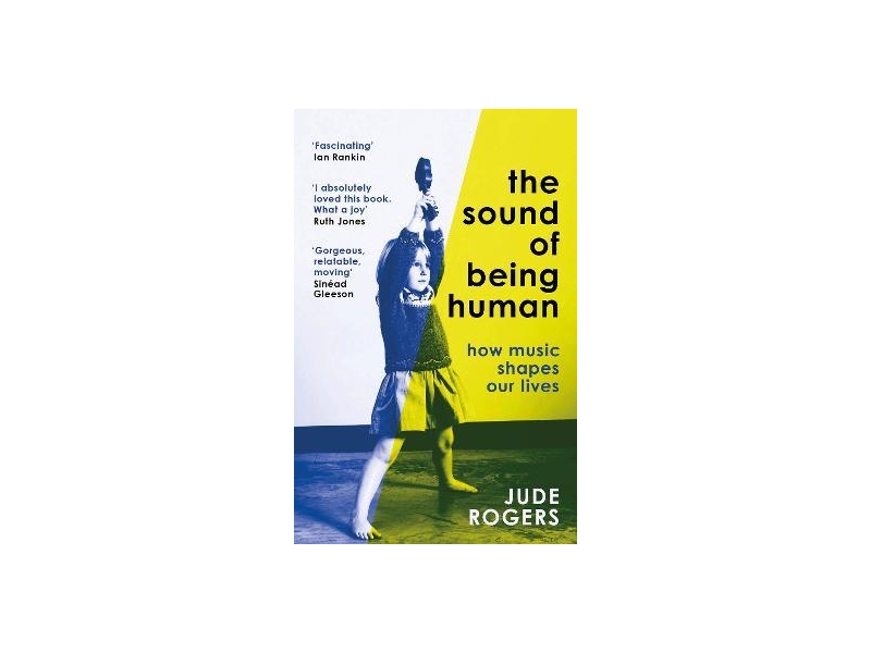 The Sound of Being Human-Jude Rogers