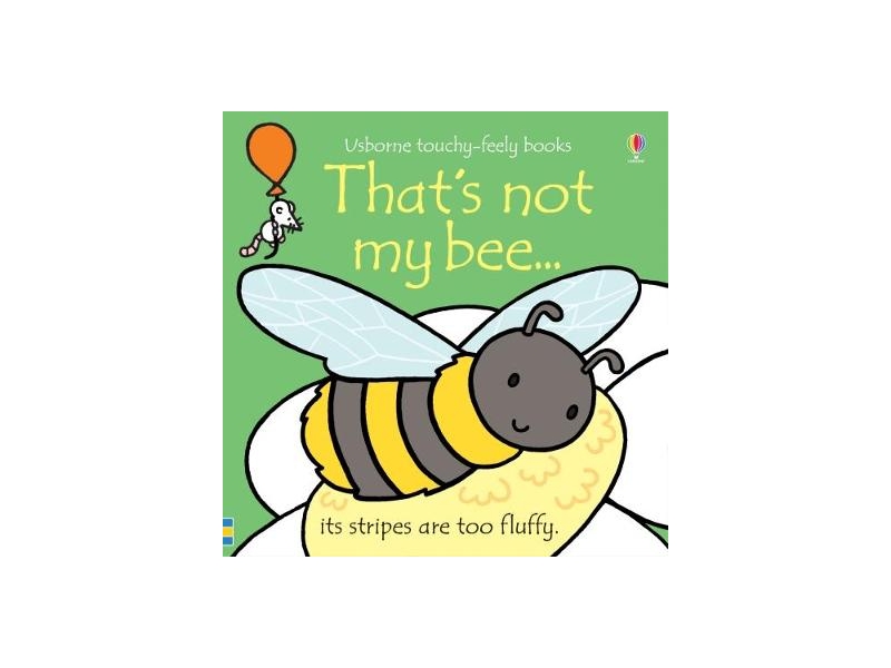 That's Not My Bee... - Usborne Touch and Feel