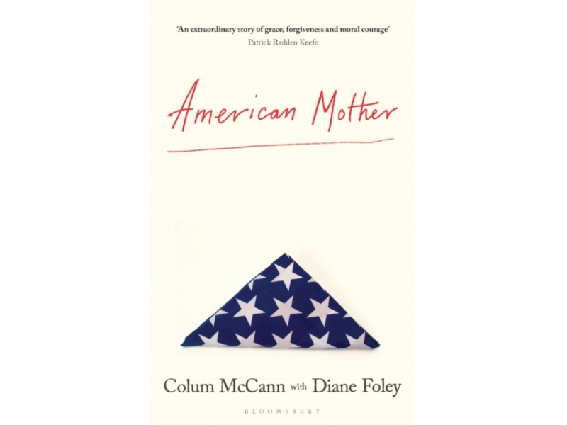 American Mother - Colum McCann with Diane Foley