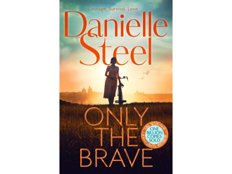 Only the Brave - Danielle Steel