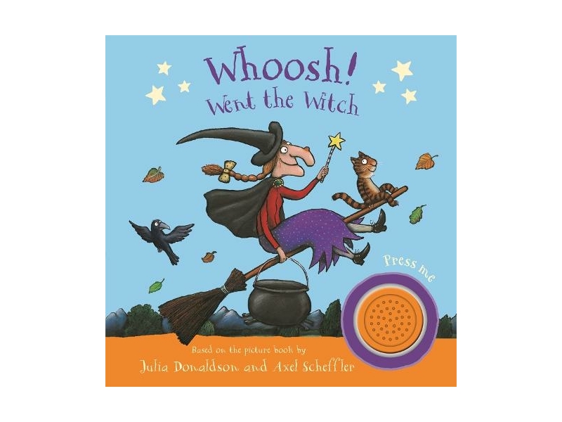 Whoosh Went The Witch - Julia Donaldson (Sound Book)