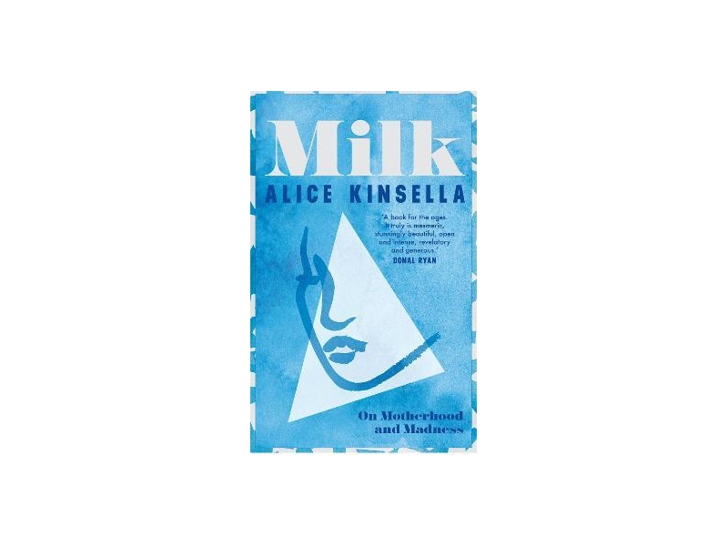  Milk-  Alice Kinsella