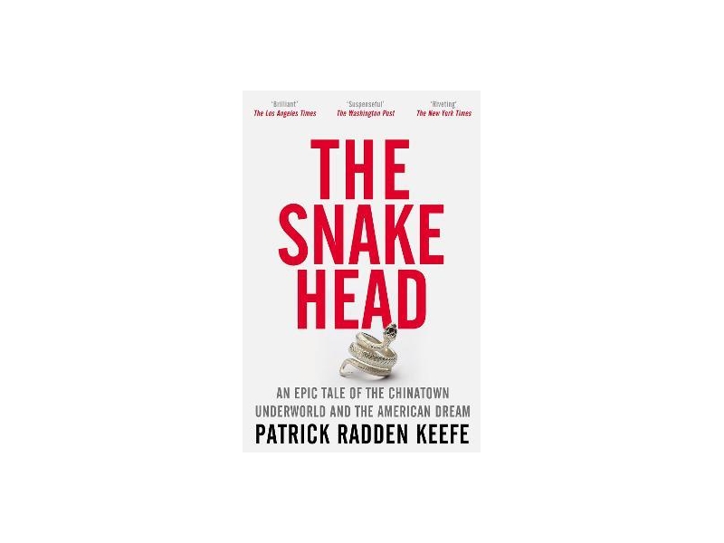 The Snakehead- Patrick Radden Keefe