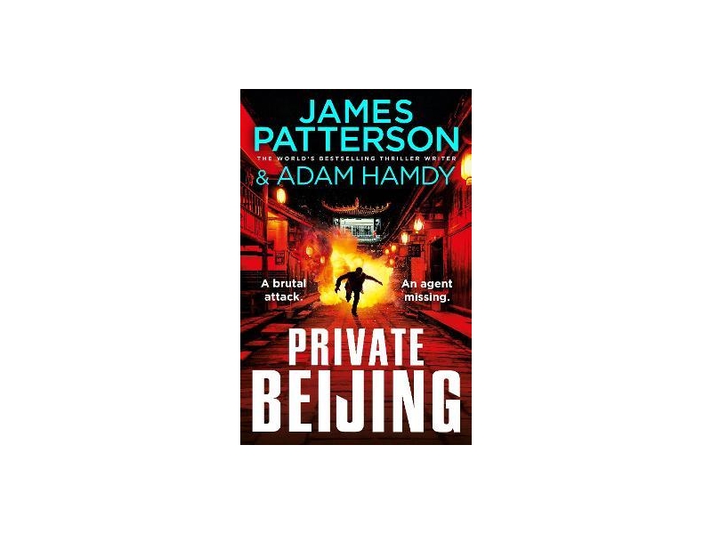 Private Beijing - James Patterson and Adam Hamdy