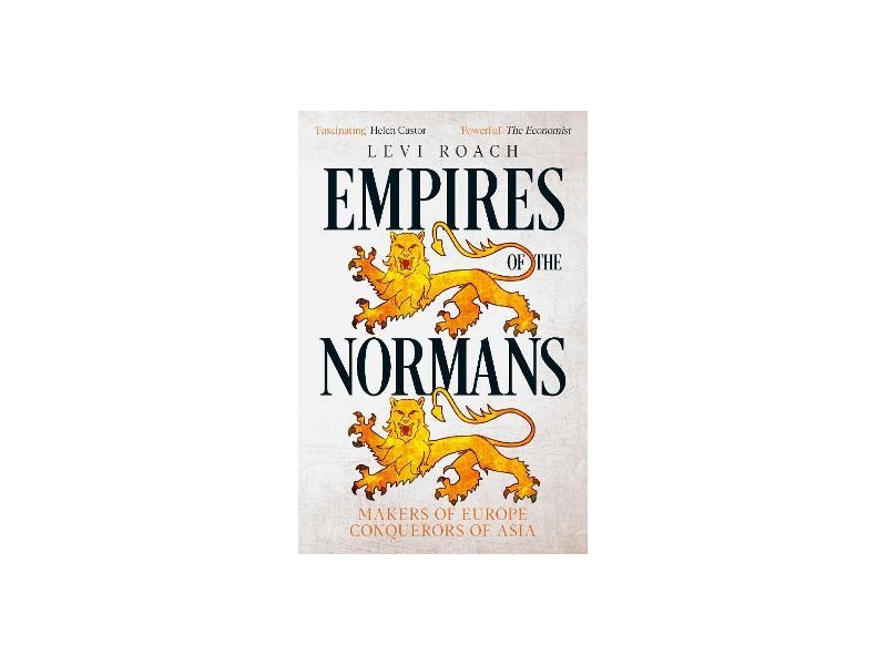 Empires of the Normans- Levi Roach