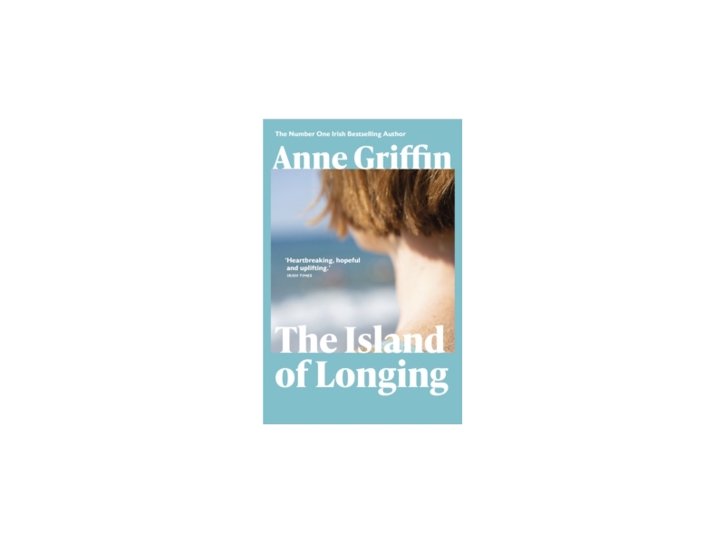 The Island of Longing - Anne Griffin