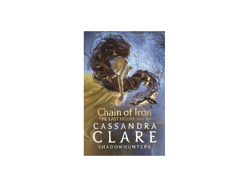  The Last Hours: Chain of Iron-Cassandra Clare