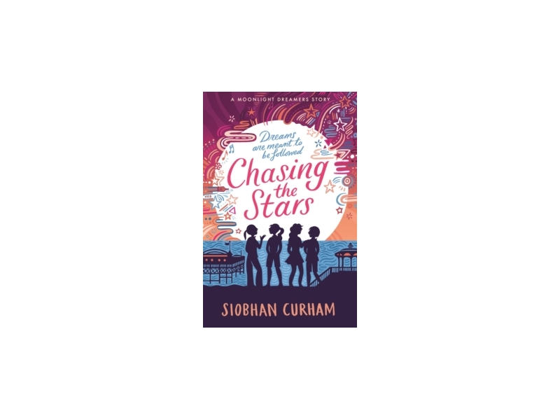 Chasing The Stars - Siobhan Curham
