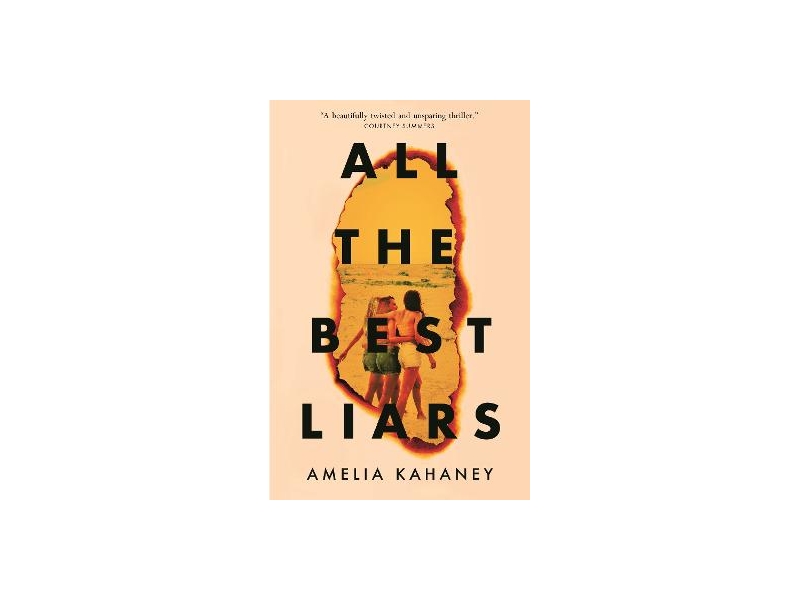 All The Best Liars - Amelia Kahaney