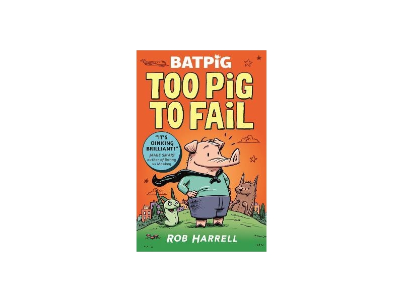  Batpig: Too Pig to Fail