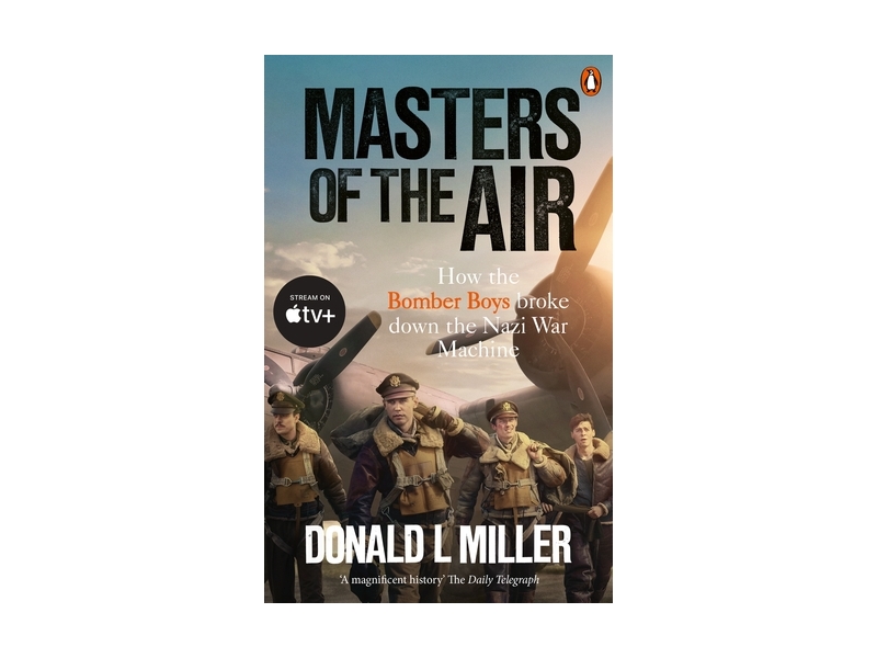 Masters of The Air - Donald L Miller