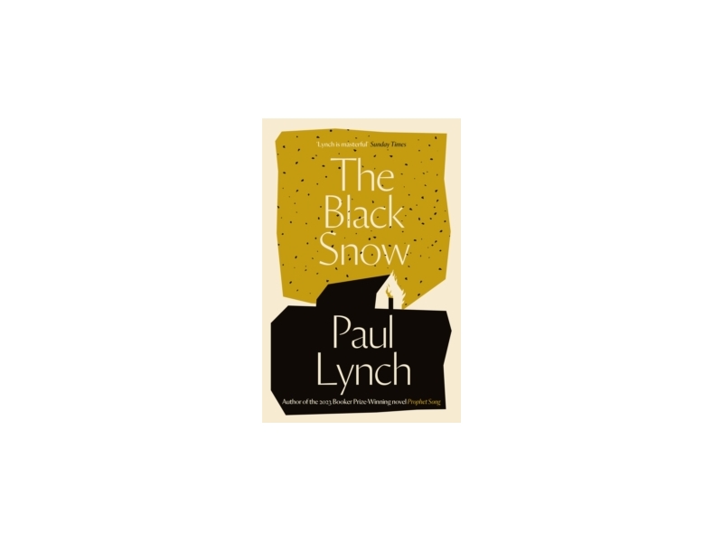 The Black Snow - Paul Lynch