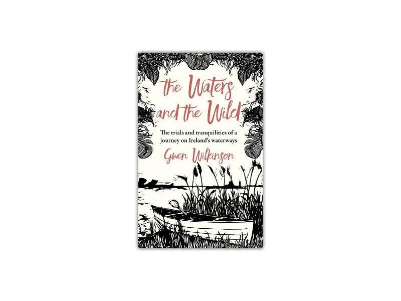  The Waters and the Wild-Gwen Wilkinson
