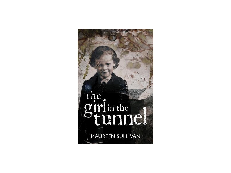 Girl in the Tunnel- Maureen Sullivan