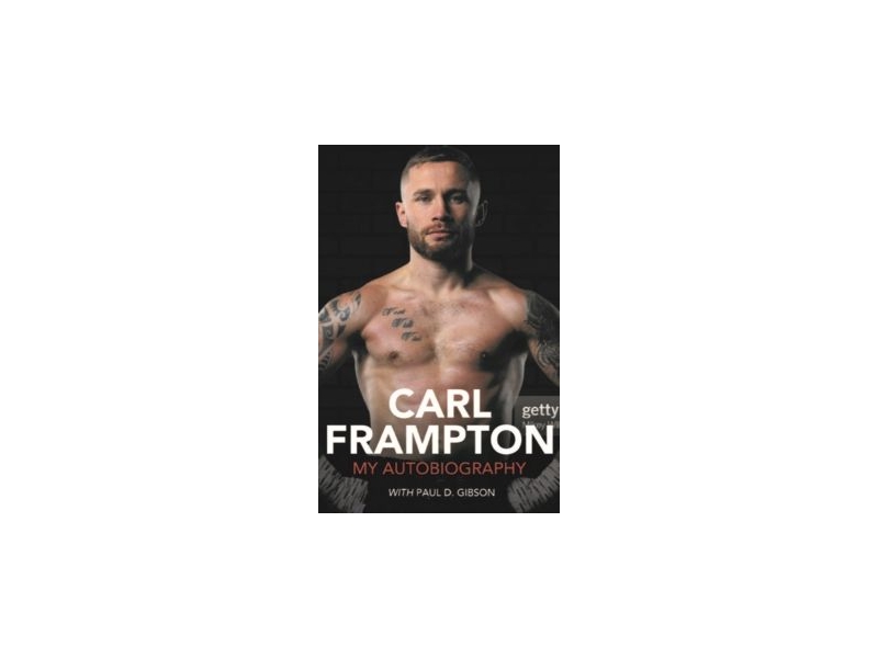 My Autobiography - Carl Frampton