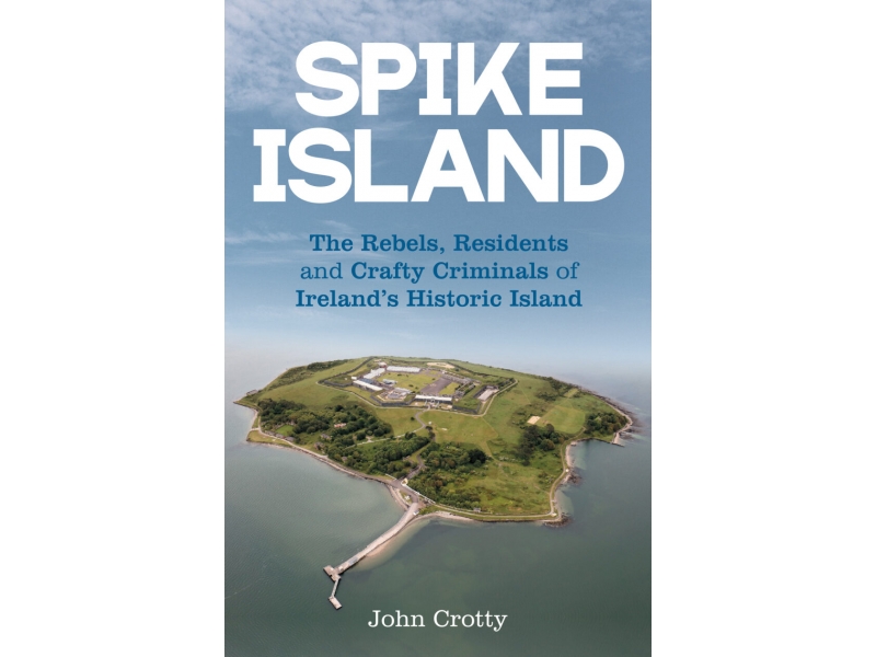 Spike Island - John Crotty